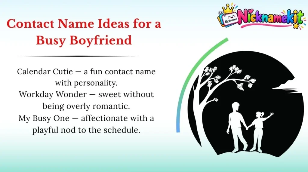 Contact Name Ideas for a Busy Boyfriend