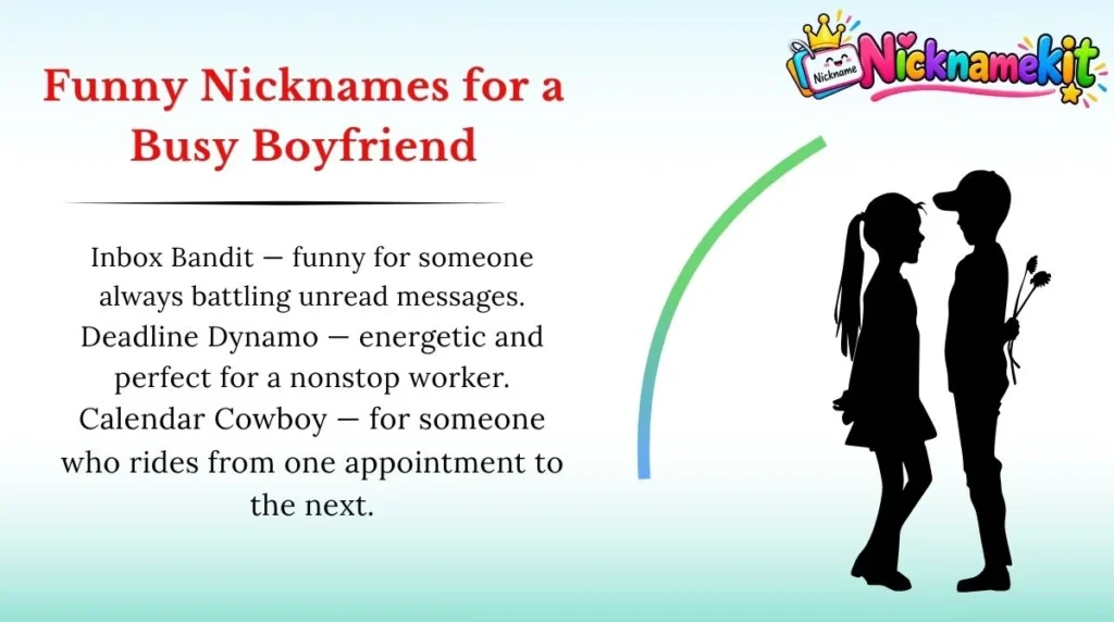 Funny Nicknames for a Busy Boyfriend